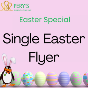 Monday 6th April - Single Easter Flyer