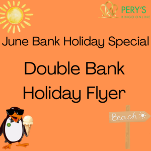 Monday 1st June - Double Bank Holiday Flyer